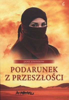 Podarunek Z Przeszłości - Jane Johnson [KSIĄŻKA]