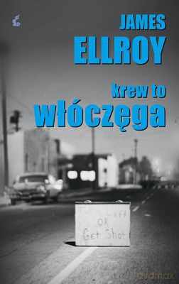 Krew To Włóczęga - James Ellroy [KSIĄŻKA]
