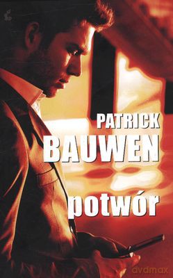Potwór - Patrick Bauwen [KSIĄŻKA]