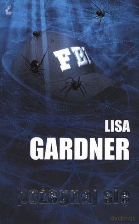 Pożegnaj Się - Lisa Gardner [KSIĄŻKA]