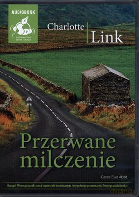 Przerwane Milczenie Audiobook (twarda) - Charlotte Link [AUDIOBOOK] [CD-MP3]