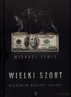 Wielki Szort Mechanizm Maszyny Zagłady (twarda) - Michael Lewis [KSIĄŻKA]