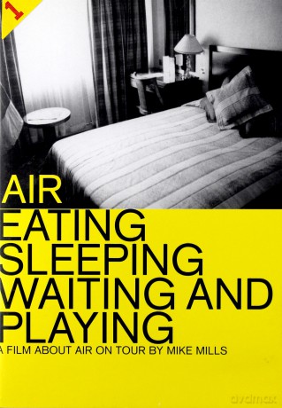 Air: Eating Sleeping Waiting And Playing [DVD]