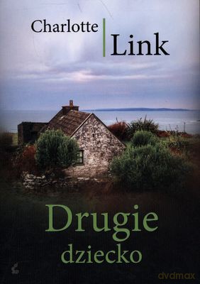 Drugie Dziecko - Charlotte Link [KSIĄŻKA]