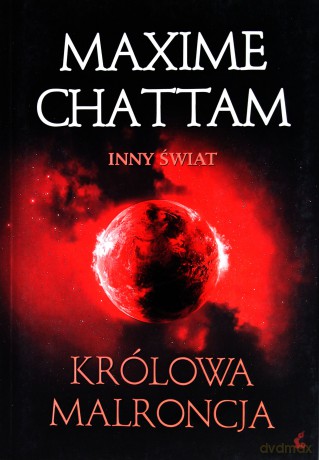 Królowa Malroncja Inny Świat - Maxime Chattam [KSIĄŻKA]