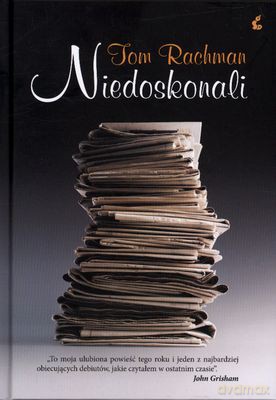 Niedoskonali (twarda) - Tom Rachman [KSIĄŻKA]