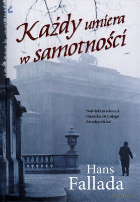 Każdy Umiera W Samotności (twarda) - Hans Fallada [KSIĄŻKA]