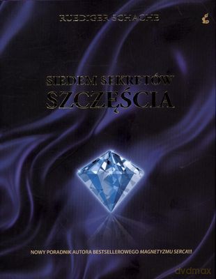 Siedem Sekretów Szczęścia (twarda) - Roudiger Schache [KSIĄŻKA]
