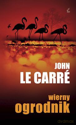 Wierny Ogrodnik - John Le Carre [KSIĄŻKA]