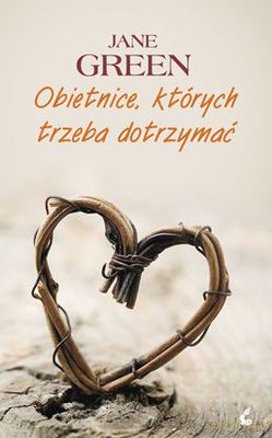 Obietnice Których Trzeba Dotrzymać - Jane Green [KSIĄŻKA]