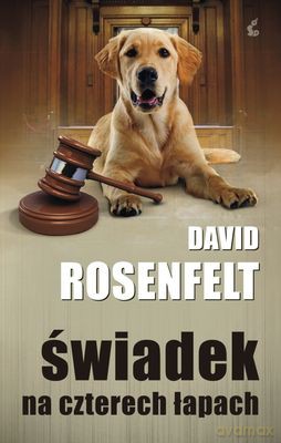 Świadek Na Czterech Łapach - David Rosenfelt [KSIĄŻKA]