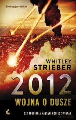 2012 Wojna O Duszę - Withley Strieber [KSIĄŻKA]