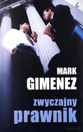 Zwyczajny Prawnik - Mark Gimenez [KSIĄŻKA]
