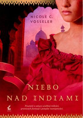 Niebo Nad Indiami - Nicole C.Vosseler [KSIĄŻKA]
