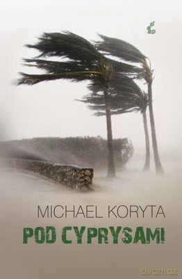 Pod Cyprysami - Michael Koryta [KSIĄŻKA]