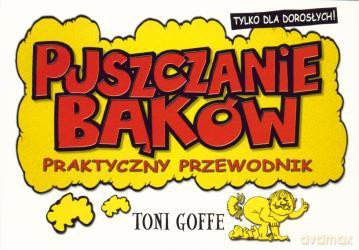Puszczanie Bąków - Toni Goffe [KSIĄŻKA]