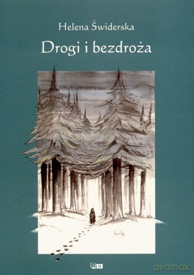 Drogi I Bezdroża - Helena Świderska [KSIĄŻKA]