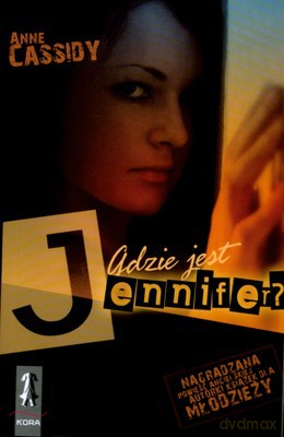 Gdzie Jest Jennifer - Anne Cassidy [KSIĄŻKA]