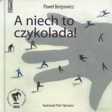 A Niech To Czykolada! (twarda) - Paweł Beręsewicz [KSIĄŻKA]