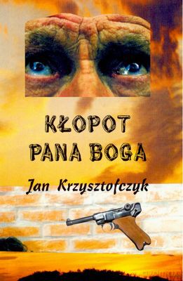 Kłopot Pana Boga - Jan Krzysztofczyk [KSIĄŻKA]
