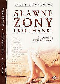Sławne Żony I Kochanki - Laura Smokowicz [KSIĄŻKA]