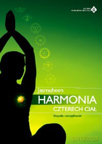Harmonia Czterech Ciał - Jasmuheen [KSIĄŻKA]