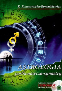 Astrologia Porównawcza- Synastry - Krystyna Konaszewska- Rymarkiewicz [KSIĄŻKA]