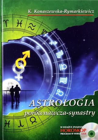 Astrologia Porównawcza- Synastry - Krystyna Konaszewska- Rymarkiewicz [KSIĄŻKA]