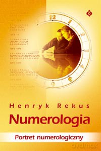 Numerologia Portret Numerologiczny - Henryk Rekus [KSIĄŻKA]