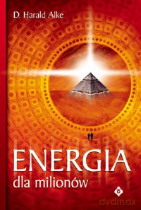 Energia Dla Milionów - D. Harald Alke [KSIĄŻKA]