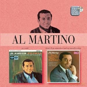 Al Martino: We Could/Think I'll Go Somewhere And Cry [CD]