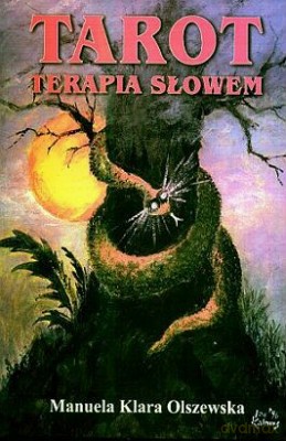 Tarot Terapia Słowem - Manuela Klara Olszewska [KSIĄŻKA]
