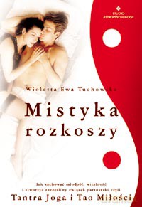 Mistyka Rozkoszy [KSIĄŻKA]