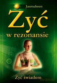 Żyć W Rezonansie [KSIĄŻKA]