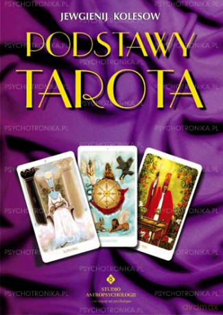 Podstawy Tarota - Jewgienij Kolesow [KSIĄŻKA]