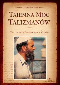 Tajemna Moc Talizmanów - Talizmany Chrześcijan I Żydów [KSIĄŻKA]