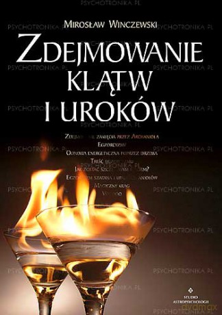 Zdejmowanie Klątw I Uroków - Mirosław Winczewski [KSIĄŻKA]