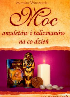 Moc Amuletów I Talizmanów Na Co Dzień - Mirosław Winczewski [KSIĄŻKA]