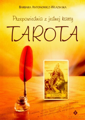 Przepowiednia Z Jednej Karty Tarota - Barbara Antonowicz-Wlazińska [KSIĄŻKA]