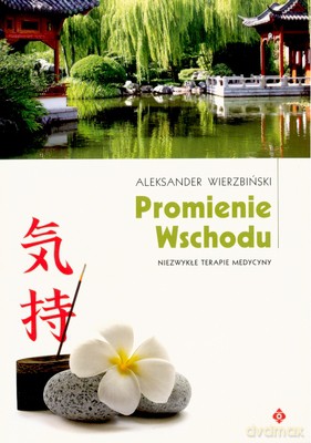 Promienie Wschodu - Aleksander Wierzbiński [KSIĄŻKA]