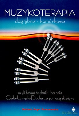 Muzykoterapia - Barbara Angel Romanowska [KSIĄŻKA]