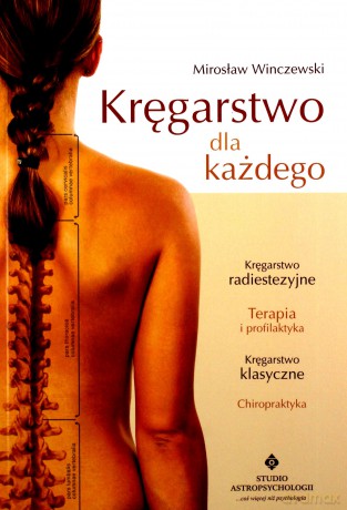 Kręgarstwo Dla Każdego - Mirosław Winczewski [KSIĄŻKA]