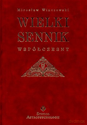 Wielki Sennik Współczesny (twarda) - Mirosław Winczewski [KSIĄŻKA]