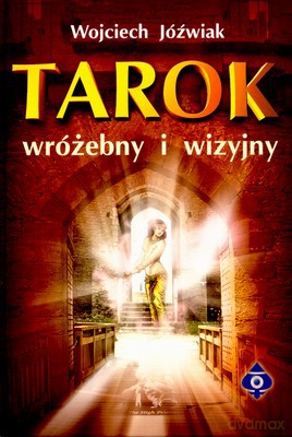Tarok Wróżebny I Wizyjny - Wojciech Jóźwiak [KSIĄŻKA]
