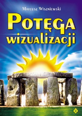Potęga Wizualizacji - Mateusz Wiszniewski [KSIĄŻKA]