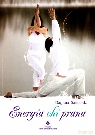 Energia Chi Prana - Dagmara Samborska [KSIĄŻKA]