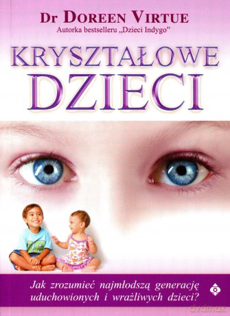 Kryształowe Dzieci - Doreen Virtue [KSIĄŻKA]