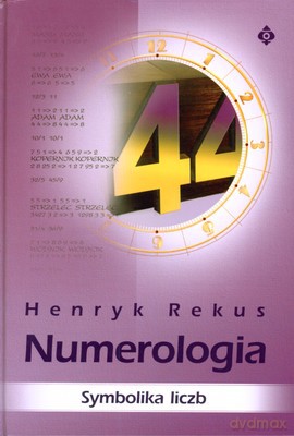 Numerologia Symbolika Liczb (twarda) - Henryk Rekus [KSIĄŻKA]
