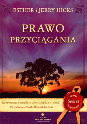 Prawo Przyciągania - Esther I Jerry Hicks [KSIĄŻKA]