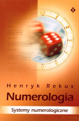 Numerologia Systemy Numerologiczne (twarda) - Henryk Rekus [KSIĄŻKA]